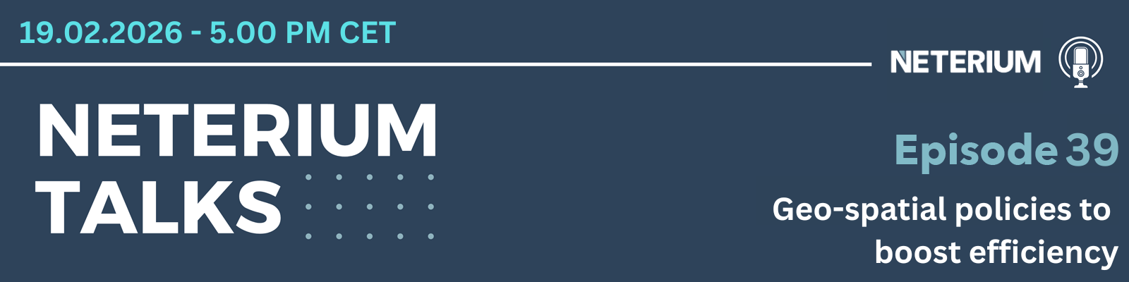 Episode 39 - Neterium Talks - Geospatial policies to boost efficiency